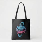 Tote Bag Do Math Not Magic Math Lovers (Devant)