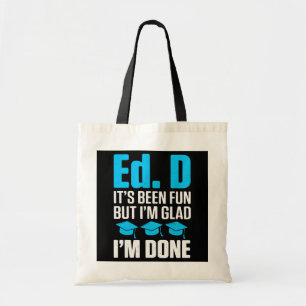 Tote Bag Doctorat EdD en éducation Fun Done Doctorat