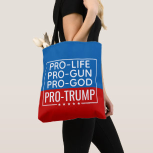 Tote Bag Donald Trump Pro-Life Pro-Gun Pro-God