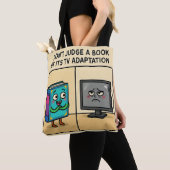 Tote Bag "Don't Judge a book by its TV Adaption (De près)