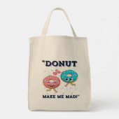 TOTE BAG DONUT M'A FAIT FAIRE MAD (Dos)