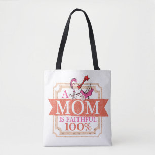 Tote Bag Dr. Seuss Une maman est fidèle à 100%