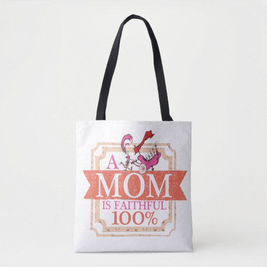 Tote Bag Dr. Seuss | Une maman est fidèle à 100% (Devant)