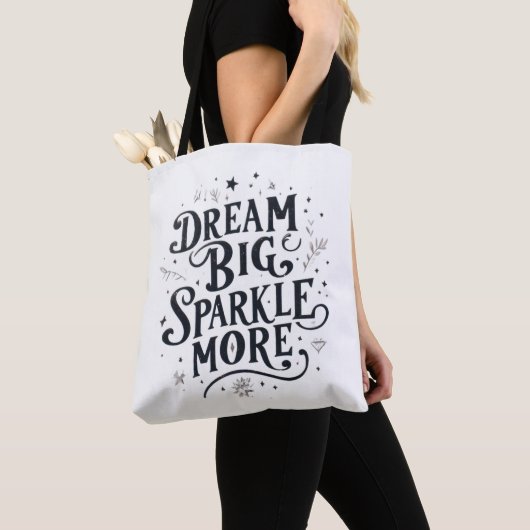 Tote Bag Dream Big, Sparkle More (De près)