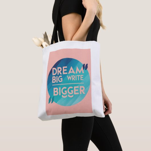 Tote Bag Dream Big Write Bigger, option 3 (De près)