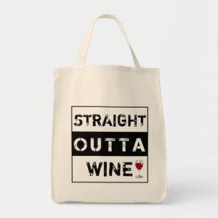 Tote Bag Droit hors du vin ou Personnaliser votre propre te