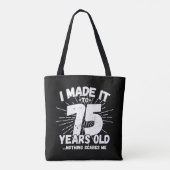Tote Bag Drôle 75ème Anniversaire Citation Sarcastique 75 A (Dos)