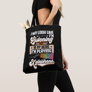 Tote Bag Drôle à écouter dans ma tête Je joue du Xylophone