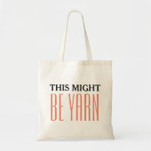Tote Bag Drôle "ceci pourrait être fil " (Devant)