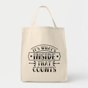 Tote Bag Drôle C'est ce qui compte à l'intérieur