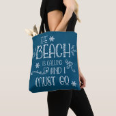 Tote Bag Drôle Citation Plage Appelle Je Dois Aller Turquoi (De près)