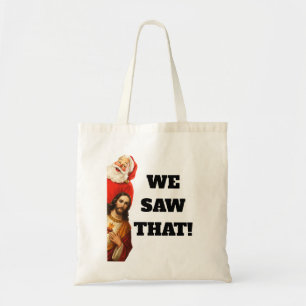Tote Bag Drôle de design de Santa et Jésus “Nous avons vu ç