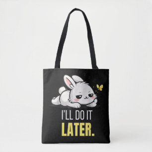 Tote Bag Drôle de lapin paresseux Je le ferai plus tard Mig