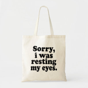 Tote Bag Drôle Désolant Je Me Reposais Les Yeux