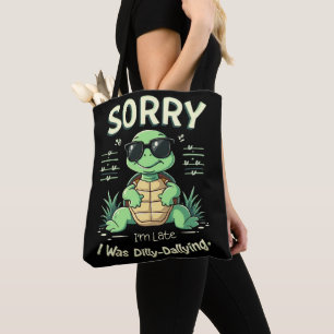 Tote Bag Drôle Désolé d'être en Retard Tortue avec une Esth