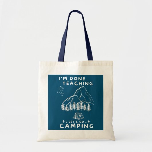 Tote Bag Drôle, j'ai fini d'enseigner allons camper RV (Devant)