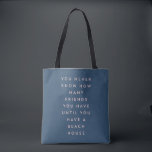 Tote Bag Drôle Maison de plage Amis Dit<br><div class="desc">Un adage amusant pour les propriétaires de maisons de plage. Grand cadeau d'hôtesse.</div>