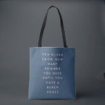 Tote Bag Drôle Maison de plage Amis Dit<br><div class="desc">Un adage amusant pour les propriétaires de maisons de plage. Grand cadeau d'hôtesse.</div>