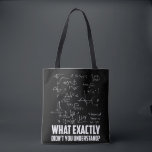 Tote Bag Drôle Math Geek Physique Science Plaisanterie<br><div class="desc">Drôle Geek de physique des mathématiques plaisanterie de science. Humour mathématique physicien scientifique.</div>