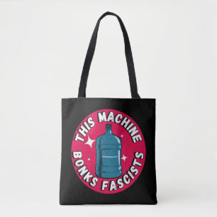 Tote Bag Drôle mignon Cette machine Bonifie fascistes