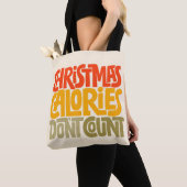 Tote Bag Drôle Noël Calories Ne comptez pas le design (De près)