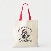Tote Bag Drôle Noël Squelette et citation (Devant)