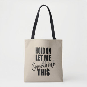 Tote Bag Drôle sarcastique dit citations célèbres