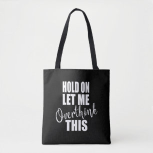 Tote Bag Drôle sarcastique dit citations célèbres