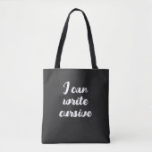 Tote Bag Drôle Script Je Peux Écrire Cursive (Devant)
