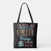 Tote Bag Drôle s'il s'agit de café et de bridge (Dos)