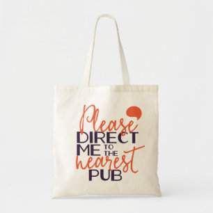 Tote Bag Drôle S'il vous plaît me diriger vers le Pub le pl