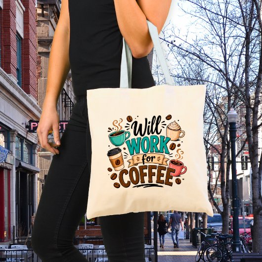 Tote Bag Drôle Travaillera pour du Café 