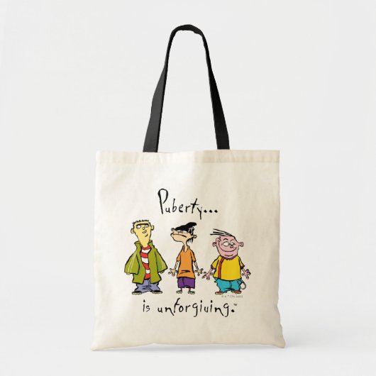 Tote Bag Ed, Edd, n Eddy - La puberté est impitoyable (Devant)
