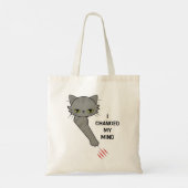 Tote Bag Égratignure de chat en colère : J'ai changé d'avis (Dos)