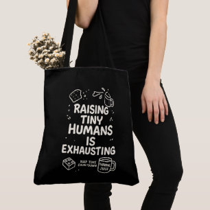 Tote Bag Élever Des Humains Minuscules Est Épuisant