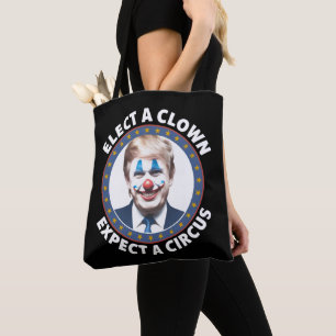 Tote Bag Élisez un Clown, Attendez un Cirque Drôle de Polit