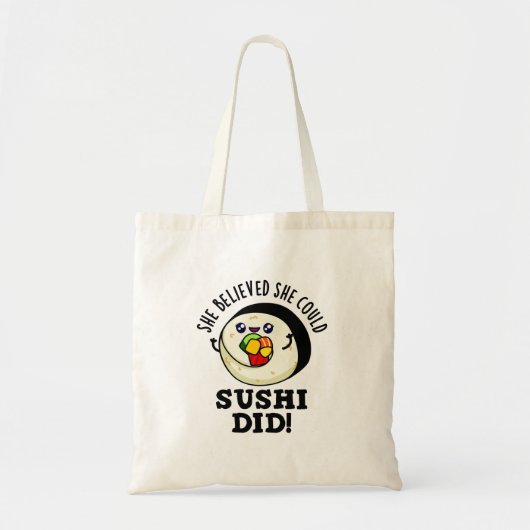Tote Bag Elle Croyait Qu'Elle Pourrait Sushi A Fait Un Jeu  (Devant)
