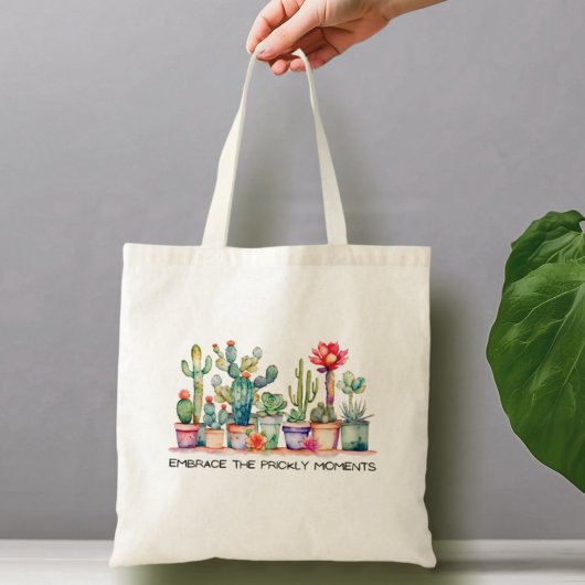 Tote Bag Embrassez Les Moments Prickly Cactus Et Succulents