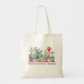 Tote Bag Embrassez Les Moments Prickly Cactus Et Succulents (Devant)