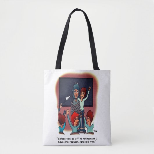 Tote Bag Emmenez-Moi Avec La Retraite (Devant)