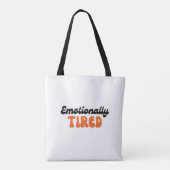 Tote Bag Emotionally Tired Retro Bubble Text Design (Dos)