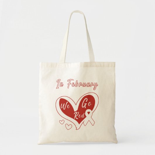 Tote Bag En Février, Nous allons Red Heart Disease Awarenes (Devant)