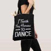 Tote Bag Enseignant de la danse minuscule Humans (De près)