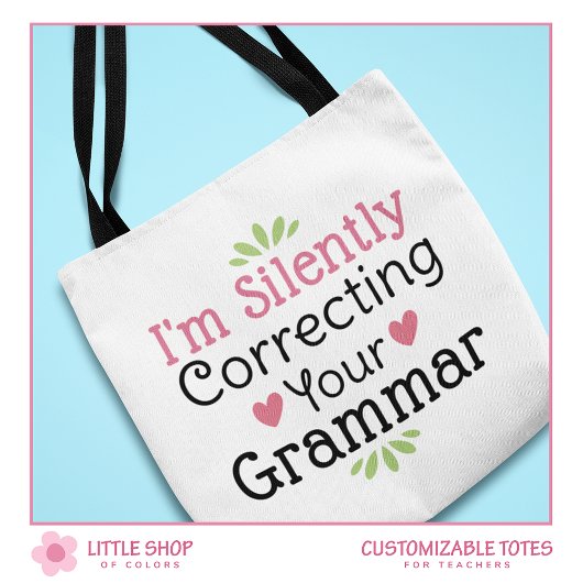 Tote Bag Enseignant Drôle Correction Silencieuse De Votre G