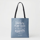 Tote Bag Enseignants Graines Plantes Qui Croissent Pour Tou (Devant)