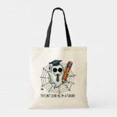 Tote Bag Enseigner & Terroriser – Les Fantômes n'ont Aucune (Dos)