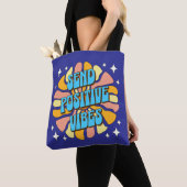 Tote Bag Envoyez des vibrations positives (De près)