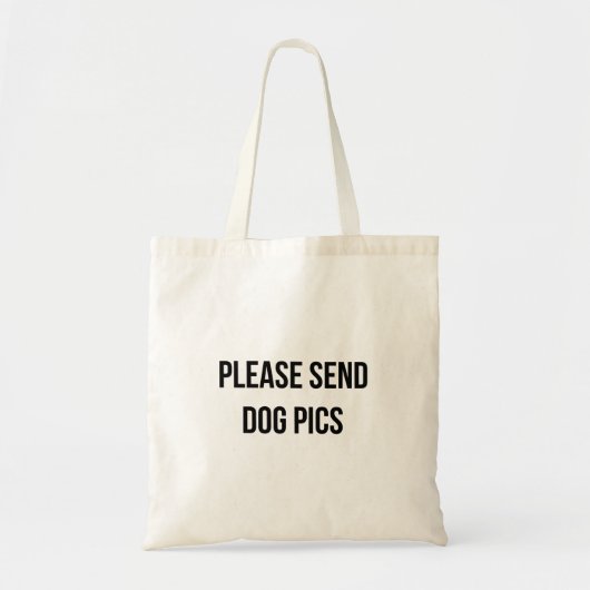 Tote Bag Envoyez svp à PICS de chien la conception de (Devant)