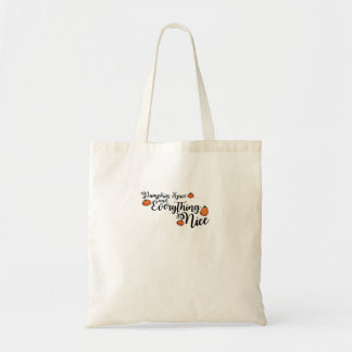 Tote Bag Épices citrouilles Et Tout Nice - Phrase Noir W