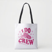 Tote Bag Équipe de demoiselle d'honneur "I do crew" (Devant)